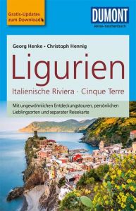 Ligurien, Italienische Riviera, Cinque Terre Hennig, Christoph/Henke, Georg 9783770175567