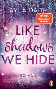 Like Shadows We Hide Dade, Ayla 9783328109303