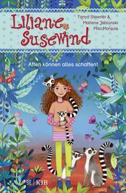 Liliane Susewind - Affen können alles schaffen! Stewner, Tanya/Jablonski, Marlene 9783737343107