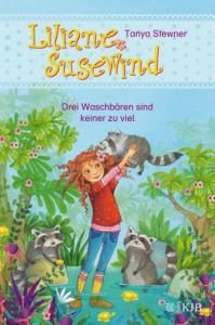 Liliane Susewind - Drei Waschbären sind keiner zu viel Stewner, Tanya/Jablonski, Marlene 9783737340540