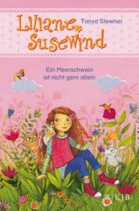 Liliane Susewind - Ein Meerschwein ist nicht gern allein Stewner, Tanya 9783737352024