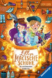 Lillys magische Schuhe 6: Die verschwundene Schildkröte Luhn, Usch 9783473405565