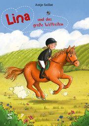 Lina und das große Wettreiten Szillat, Antje 9783505150722