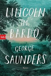 Lincoln im Bardo Saunders, George 9783442718979