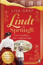 Lindt & Sprüngli (Lindt & Sprüngli Saga 1) Graf, Lisa 9783328603665