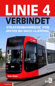 Linie 4 verbindet Brünjes, Heiner 9783956513930