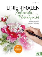 Linien malen - Zauberhafte Blumenpracht Gensert, Anja 9783862304578