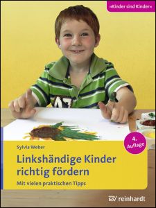 Linkshändige Kinder richtig fördern Weber, Sylvia 9783497024797