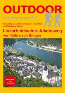 Linksrheinischer Jakobsweg Blaeser, Franz/Kaiser, Michael/Ries, Hans u a 9783866864641