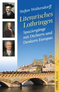 Literarisches Lothringen Woltersdorff, Stefan 9783941657403