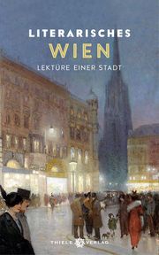 Literarisches Wien Johannes Thiele 9783851794984