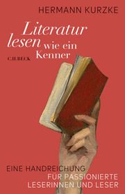 Literatur lesen wie ein Kenner Kurzke, Hermann 9783406764356