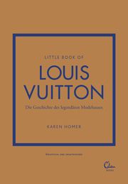 Little Book of Louis Vuitton Homer, Karen 9783959103855