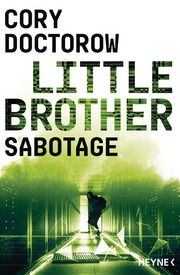 Little Brother - Sabotage Doctorow, Cory 9783453321687