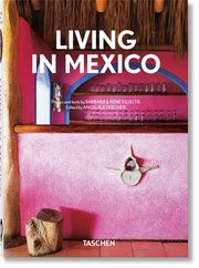 Living in Mexico. 40th Anniversary Edition Stoeltie, Barbara/Stoeltie, René 9783836588454