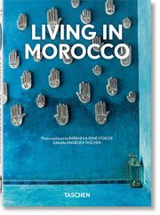 Living in Morocco. 40th Ed. Stoeltie, Barbara/Stoeltie, René 9783836590037