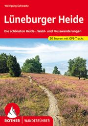 Lüneburger Heide Schwartz, Wolfgang 9783763345830