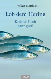 Lob dem Hering Matthies, Volker 9783967171204