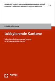 Lobbyierende Kantone Freiburghaus, Rahel 9783756014088