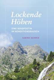 Lockende Höhen Schmid, Sabine 9783991522980