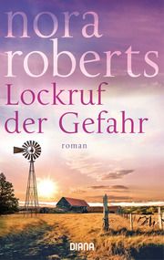 Lockruf der Gefahr Roberts, Nora 9783453361041