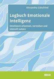Logbuch Emotionale Intelligenz Götzfried, Alexandra 9783407367648