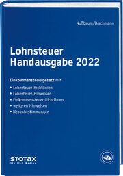 Lohnsteuer Handausgabe 2022 Nußbaum, Sabine/Brachmann, Anke 9783083672227