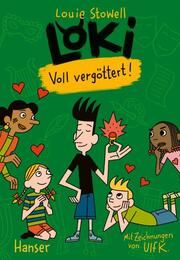 Loki - Voll vergöttert! Stowell, Louie 9783446279230