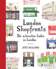 London Shopfronts Holland, Joel 9783791389936