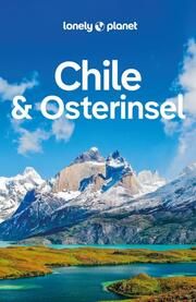 Lonely Planet Chile & Osterinsel Albiston, Isabel/Harrell, Ashley/Johanson, Mark u a 9783575010773