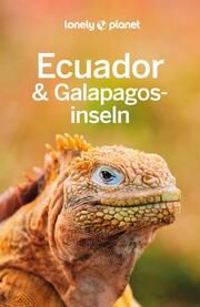 Lonely Planet Ecuador & Galápagosinseln Albiston, Isabel/Bremner, Jade/Kluepfel, Brian u a 9783575010155