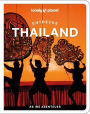 Lonely Planet Entdecke Thailand Bensema, Amy/Leon, Megan/Nualkhair, Chawadee u a 9783575011992