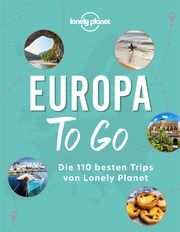 Lonely Planet Europa to go Lonely Planet 9783829731959