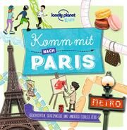 Lonely Planet Komm mit nach Paris Greathead, Helen 9783575010100