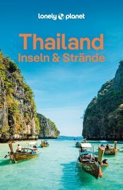 LONELY PLANET Thailand Inseln & Strände Eimer, David/Tun-atiruj, Choltanutkun/Bensema, Amy 9783829748476