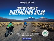 Lonely Planet's Bikepacking Atlas  9783846409916