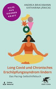 Long Covid und Chronisches Erschöpfungssyndrom lindern Brackmann, Andrea/Jänicke, Katharina 9783608860856