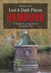 Lost & Dark Places Hamburg Ertel, Manfred 9783734320484