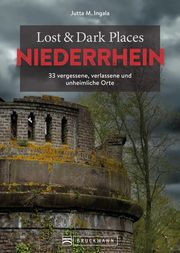 Lost & Dark Places Niederrhein Ingala, Jutta M 9783734328305