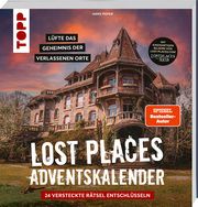 Lost Places Escape-Adventskalender - Lüfte das Geheimnis der verlassenen Orte: 24 versteckte Rätsel entschlüsseln (SPIEGEL Bestseller-Autor) Pieper, Hans 9783735851710