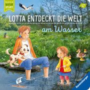 Lotta entdeckt die Welt: Am Wasser Grimm, Sandra 9783473417407