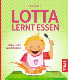 Lotta lernt essen Gätjen, Edith 9783432104935