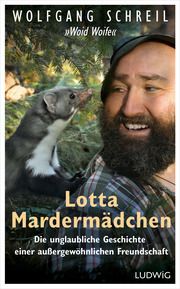 Lotta Mardermädchen Schreil, Wolfgang/Linder, Leo G 9783453281707