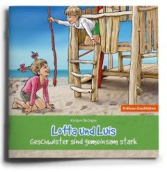 Lotta und Luis - Geschwister sind gemeinsam stark Brünjes, Kirsten 9783955681104