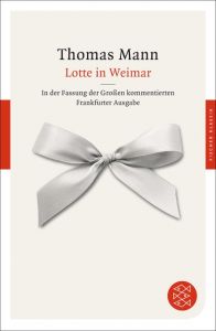 Lotte in Weimar Mann, Thomas 9783596904020