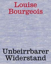 Louise Bourgeois. Unbeirrter Widerstand Bourgeois, Louise 9783753305196