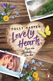 Lovely Hearts. Nur ein Lächeln von dir Harper, Polly 9783328106951