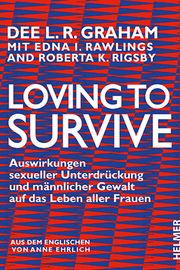 Loving to Survive Graham, Dee L R/Rawlings, Edna I/Rigsby, Roberta K 9783897414914