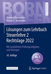 Lösungen zum Lehrbuch Steuerlehre 2 Rechtslage 2022 Bornhofen, Manfred/Bornhofen, Martin C 9783658395155