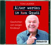 Älter werden is (ko)a Gaudi Lauerer, Toni 9783955874315